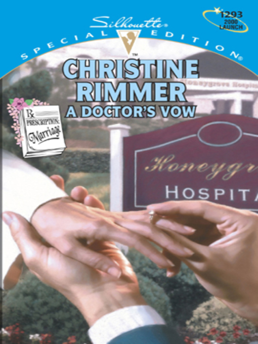 Title details for A Doctor's Vow by Christine Rimmer - Available